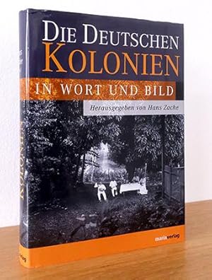 Imagen del vendedor de Die Deutschen Kolonien in Wort und Bild a la venta por AMSELBEIN - Antiquariat und Neubuch