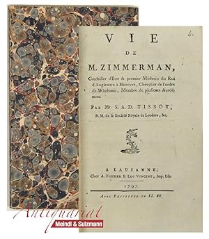 Vie de Zimmerman, Conseiller d État & premier Médecin du Roi d Angleterre à Hanovre, Chevalier de...