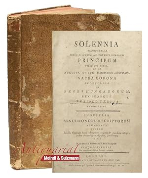 Solennia inauguralia . Principum utriusque sexus qui ex Augusta Stirpe Habspurgo-Austriaca Sacra ...