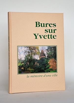 Bures-sur-Yvette, La Mémoire D'une Ville