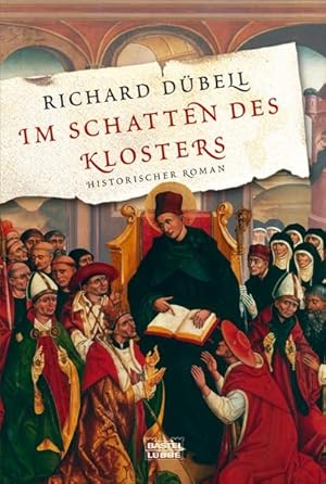 Im Schatten des Klosters: Historischer Roman (Allgemeine Reihe. Bastei Lübbe Taschenbücher)