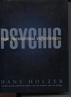 Seller image for PSYCHIC : TRUE PARANORMAL EXPERIENCES for sale by Dromanabooks