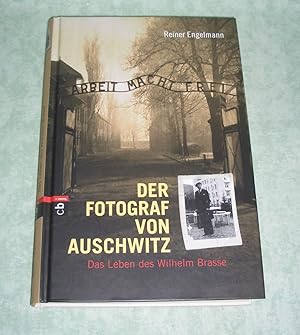 Bild des Verkufers fr Der Fotograf von Auschwitz. Das Leben des Wilhelm Brasse. zum Verkauf von Antiquariat  Lwenstein