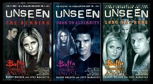 Bild des Verkufers fr UNSEEN - A Crossover Trilogy: The Burning; Door to Alternity; Long Way Home - Buffy the Vampire Slayer and Angel zum Verkauf von W. Fraser Sandercombe