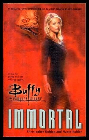 Seller image for IMMORTAL - Buffy the Vampire Slayer for sale by W. Fraser Sandercombe