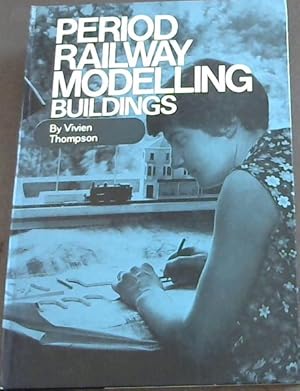 Seller image for PERIOD RAILWAY MODELLING BUILDINGS for sale by Chapter 1