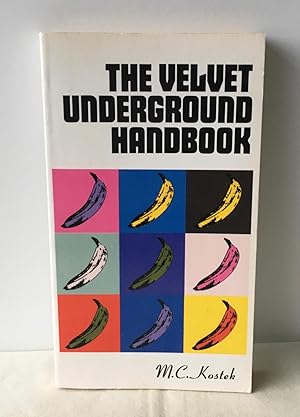 Imagen del vendedor de The Velvet Underground Handbook: A Comprehensive Mediography a la venta por Neil Ewart