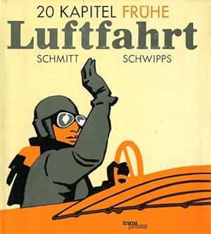 Image du vendeur pour 20 Kapitel Frhe Luftfahrt, mis en vente par Antiquariat Lindbergh