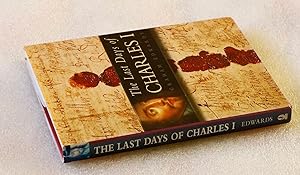 The Last Days of Charles I