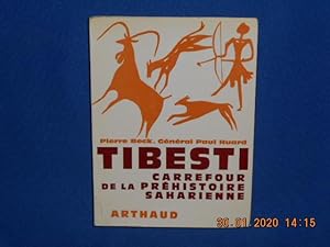 TIBESTI. Carrefour de la Préhistoire Saharienne