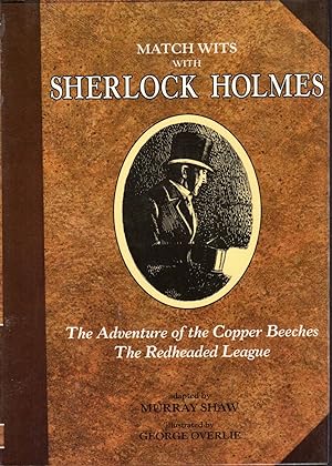 Bild des Verkäufers für The Adventure of the Copper Beeches; The Redheaded League (Match Wits with Sherlock Holmes Series #4) zum Verkauf von Dorley House Books, Inc.