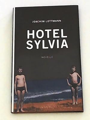 Seller image for Hotel Sylvia: Novelle for sale by Leserstrahl  (Preise inkl. MwSt.)