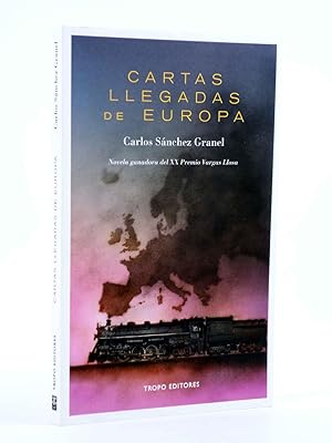 CARTAS LLEGADAS DE EUROPA (Carlos Sánchez Granel) Tropo, 2016. OFRT antes 19E