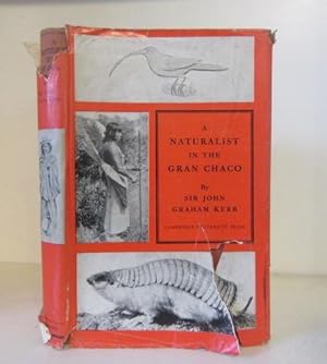 Imagen del vendedor de A Naturalist in the Gran Chaco a la venta por BRIMSTONES