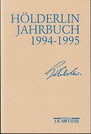 Imagen del vendedor de Hlderlin-Jahrbuch. 29. Band 1994-1995. Begrndet von Friedrich Beiner und Paul Kluckhohn. Herausgegeben im Auftrag der Hlderlin-Gesellschaft a la venta por Graphem. Kunst- und Buchantiquariat