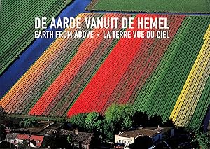 Imagen del vendedor de De Aarde Vanuit de Hemel, Earth From Above, La terre Vue du Ciel a la venta por M Godding Books Ltd