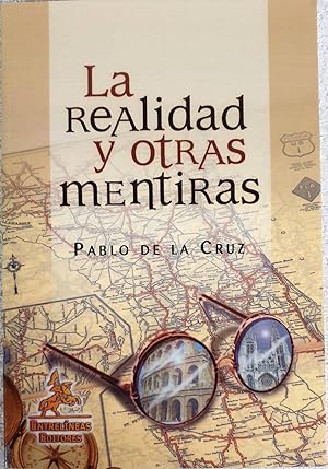 Seller image for La realidad y otras mentiras for sale by Los libros del Abuelo