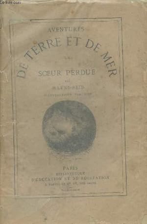 Image du vendeur pour Aventures de terre et de mer - La soeur perdue mis en vente par Le-Livre