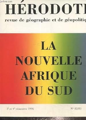 Seller image for Hrodote, revue de gographie et de gopolitique n 82-83 , 3e et 4e trimestres 1996 : La nouvelle Afrique du sud for sale by Le-Livre