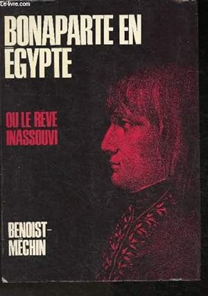 Seller image for Bonaparte en Egypte ou le rve inassouvi for sale by Le-Livre