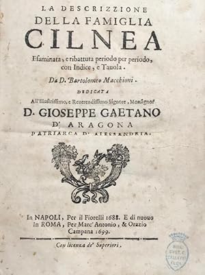 La descrizione della famiglia Cilnea esaminata, e ribattuta periodo per periodo con indice e tavola.