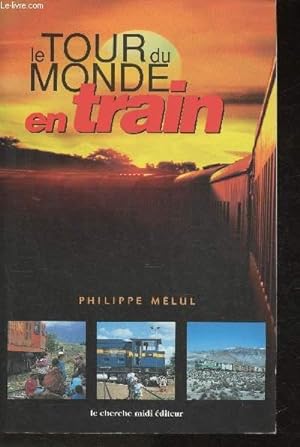 Image du vendeur pour Le tour du Monde en train (Collection "Documents") mis en vente par Le-Livre
