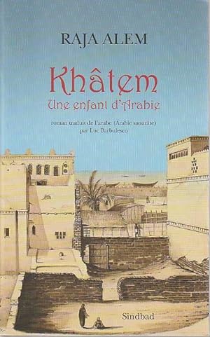 Imagen del vendedor de Khtem: Une enfant d'Arabie, a la venta por L'Odeur du Book