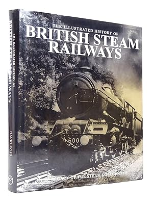 Seller image for THE ILLUSTRATED HISTORY OF BRITISH STEAM RAILWAYS for sale by Stella & Rose's Books, PBFA