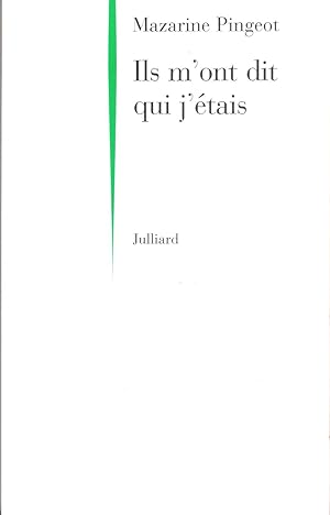 Seller image for Ils M'ont Dit Qui J'tais for sale by Au vert paradis du livre