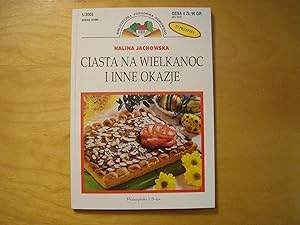 Seller image for Ciasta na Wielkanoc i inne okazje for sale by Polish Bookstore in Ottawa