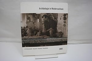 Schwerpunkt: Hauswerk Handwerk Manufaktur (= Archäologie in Niedersachsen, Band 8, Jahr 2005)