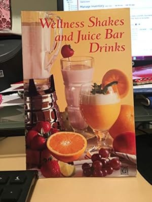 Seller image for Wellness Shakes and Juice Bar Drinks (Paperback) for sale by InventoryMasters