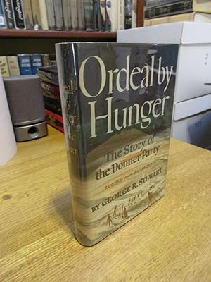 Ordeal By Hunger: The Story of the Donner Party