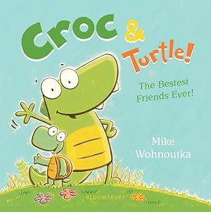 Seller image for Croc & Turtle! for sale by GreatBookPrices