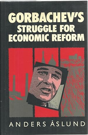 Seller image for Gorbachev's Struggle For Economic Reform: The Soviet Reform Process, 1985-88 for sale by Sabra Books
