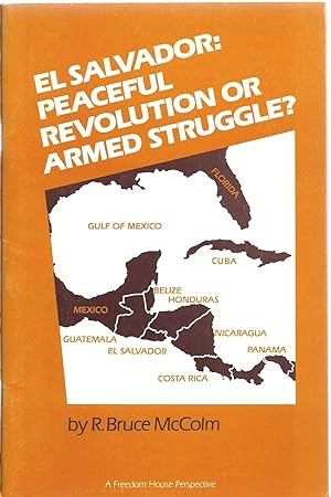 Seller image for El Salvador Peaceful Revolution Or Armed Struggle? for sale by Sabra Books