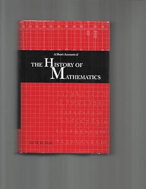 Seller image for A SHORT ACCOUNT OF THE HISTORY OF MATHEMATICS. for sale by Chris Fessler, Bookseller