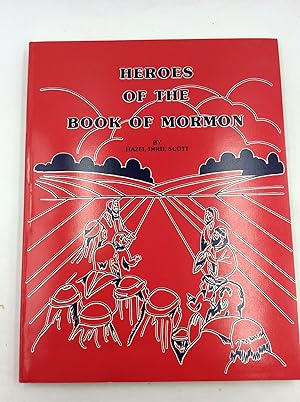 Seller image for HEROES OF THE BOOK OF MORMON: Lesson Plans for Group Sessions and Learning Centers for Persons of All Ages for sale by Kubik Fine Books Ltd., ABAA