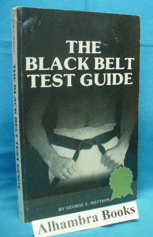 Bild des Verkufers fr The Black Belt Test Guide zum Verkauf von Alhambra Books