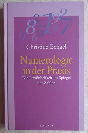 Seller image for Numerologie in der Praxis : die Persnlichkeit im Spiegel der Zahlen for sale by VersandAntiquariat Claus Sydow