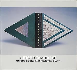 Seller image for Gerard Charriere: Unique Books and Reliures D'Art for sale by Powell's Bookstores Chicago, ABAA