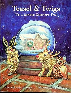 Imagen del vendedor de Teasel & Twigs: 'Tis a Critter Christmas Tale a la venta por Epilonian Books