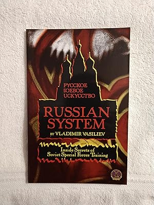 Imagen del vendedor de RUSSIAN SYSTEM: INSIDE SECRETS OF SOVIET SPECIAL FORCES TRAINING a la venta por JB's Book Vault