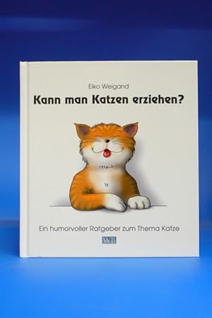 Kann man Katzen erziehen ?. Ein humorvoller Ratgeber zum Thema Katze. 1. Auflage.