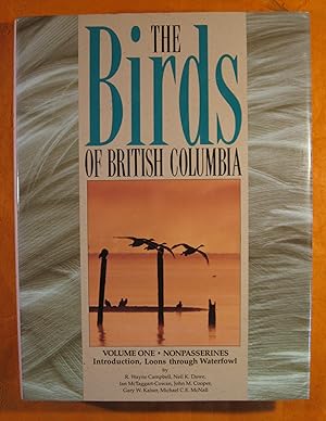 Imagen del vendedor de The Birds of British Columbia Volume One: Nonpasserines; Introduction, Loons Through Waterfowl a la venta por Pistil Books Online, IOBA