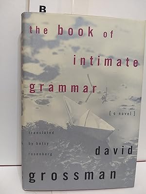 Seller image for The Book of Intimate Grammar for sale by Fleur Fine Books