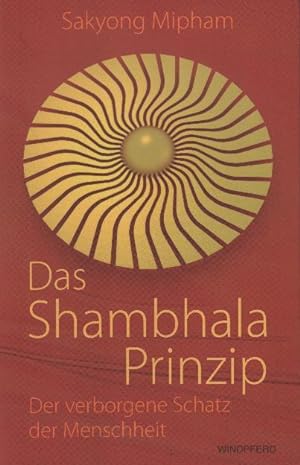 Bild des Verkufers fr Das Shambhala-Prinzip : der verborgene Schatz der Menschheit zum Verkauf von bcher-stapel