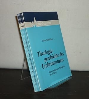 Theologiegeschichte des Urchristentums. Eine problemgeschichtliche Darstellung. [Von Walter Schmi...