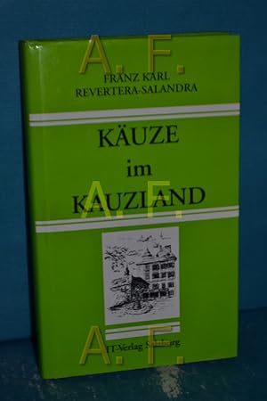 Imagen del vendedor de Kuze im Kauzland a la venta por Antiquarische Fundgrube e.U.