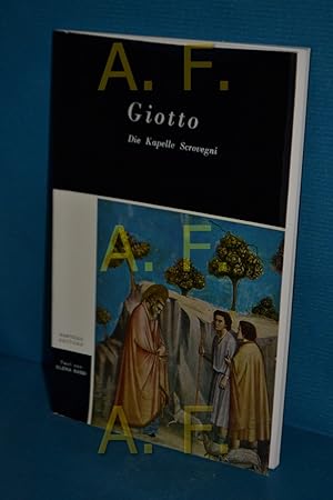 Bild des Verkufers fr Die Kapelle Scrovegni Giotto. Text v. Elena Bassi / Sammlung La Minima zum Verkauf von Antiquarische Fundgrube e.U.